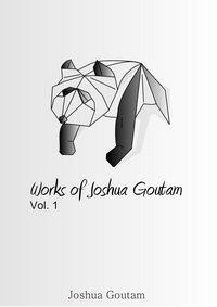 Works of Joshua Goutam Vol. 1 book cover