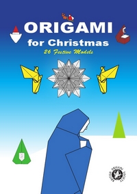 Origami for Christmas - 26 Festive Models - BOS booklet 80 book cover