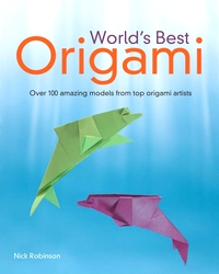 Cover of World's Best Origami by Nick Robinson