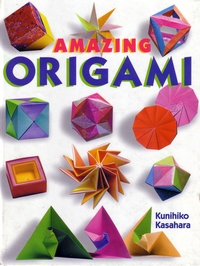 Cover of Amazing Origami by Kunihiko Kasahara
