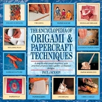 Cover of The Encyclopedia of Origami and Papercaft Techniques by Paul Jackson