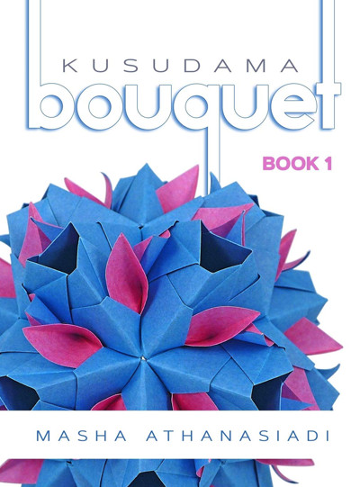 Cover of Kusudama Bouquet: Book 1 by Masha Athanasiadi