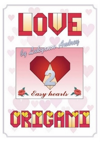 Cover of Love Origami 2 - Easy Hearts by Andrey Lukyanov