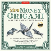 Cover of Mini Money Origami by Michael G. LaFosse and Richard L. Alexander