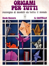 Cover of Origami Per Tutti by Guido Gazzera