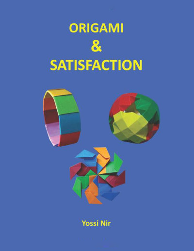 Cover of Origami and Satisfaction by Yossi Nir
