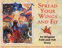 Cover of Spread Your Wings and Fly by Mary Chloe Schoolcraft Saunders