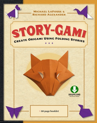Cover of Story-Gami by Michael G. LaFosse and Richard L. Alexander